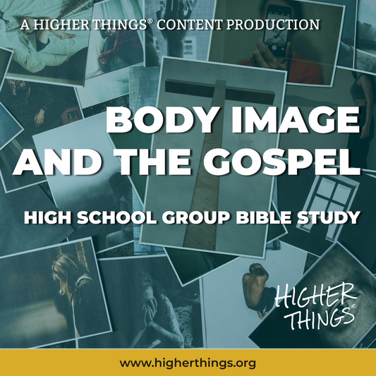 High School Bible Studies // Body Image Collection