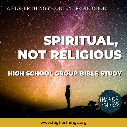 High School Bible Studies // Spiritual, Not Religious Collection